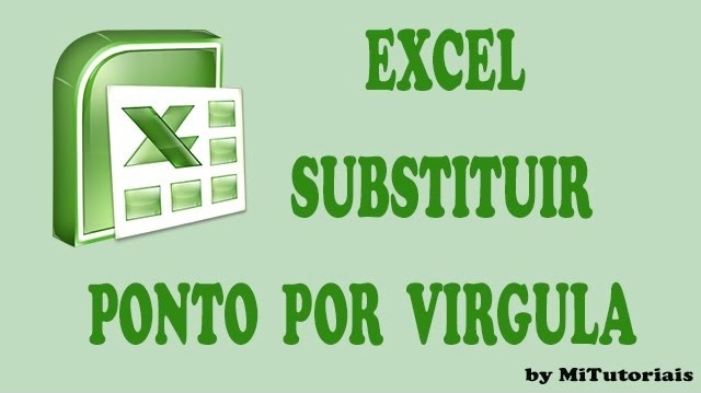 Excel Como Substituir Ponto Por VÍrgula Mitutoriais 6132